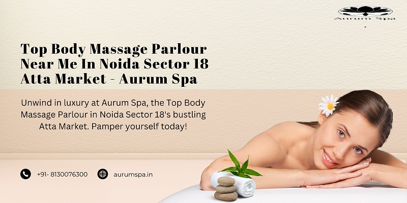 massage parlour Noida