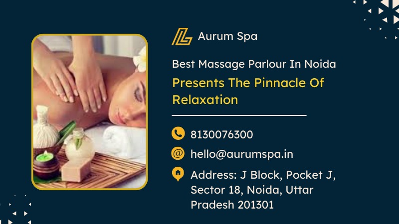 Massage Parlour In Noida