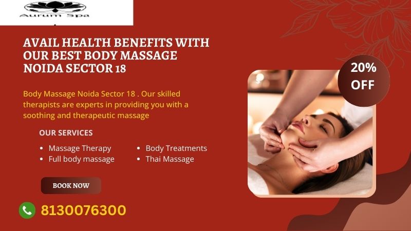 Body Massage Noida Sector 18