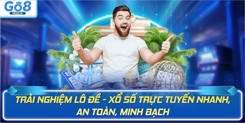 Trải nghiệm live tại trang chủ Go8 đỉnh cao, cực chân thực